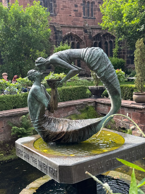 An addition to the Cloister Garden of Chester Cathedral, The Water of Life fountain (1994) depicts the
Samaritan Woman with Jesus, referencing John 4. 
Provided by Mr. William Bonnell/The HeartBeat.